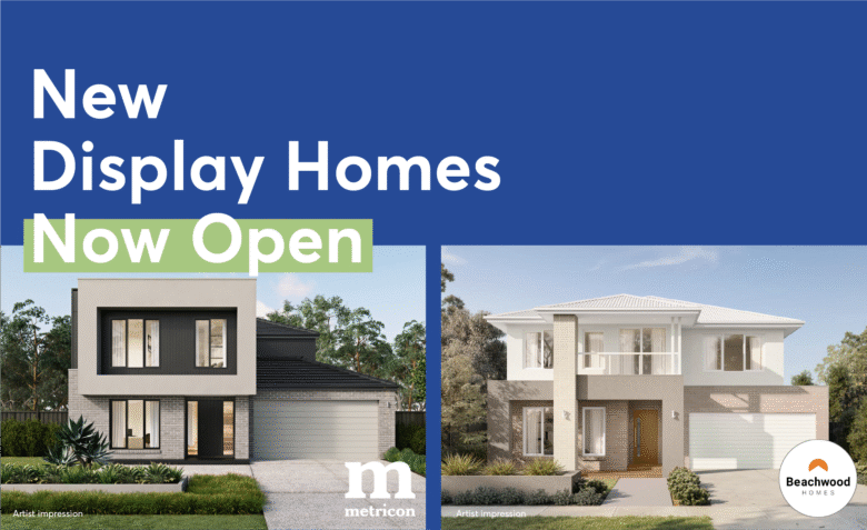 Beachwood Homes and Metricon Display Homes Now Open at Riverfield