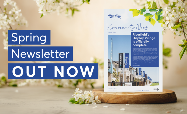 Riverfield Spring Newsletter: Display Village Complete and New Reserves Open